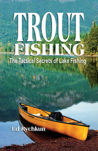Load image into Gallery viewer, Trout Fishing: the Tactical Secrets of Lake Fishing
