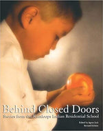 Behind Closed Doors: Stories from the Kamloops Residential School