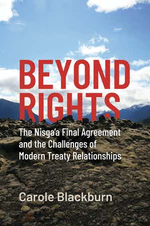 Beyond Rights: The Nisg̱a'a Final Agreement and the Challenges of Modern Treaty Relationships