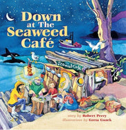 Down at the Seaweed Cafe