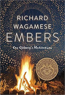 Embers: One Ojibway's Meditations by Richard Wagamese