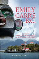 Emily Carr's B.C.: Vancouver Island