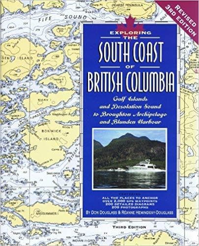 Exploring the South Coast of British Columbia: Gulf Islands and Desolation Sound to Broughton Archipelago and Blunden Harbour - DISC