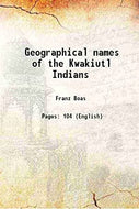 Geographical Names of the Kwakiutl Indians