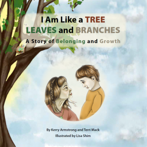 I Am Like a TREE: LEAVES and BRANCHES - A Story of Belonging and Growth