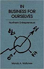 In Business for Ourselves: Northern Entrepreneurs