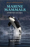 Marine Mammals of British Columbia: Royal BC Museum Handbook