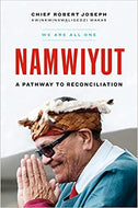 Namwayut - We Are All One: A Pathway to Reconciliation