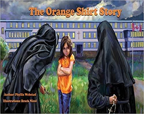 The Orange Shirt Story: The True Story of Orange Shirt Day Paperback – Picture Book