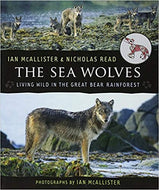 The Sea Wolves: Living Wild in the Great Bear Rainforest
