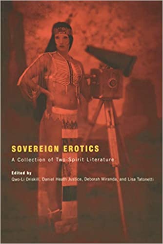 Sovereign Erotics: A Collection of Two-Spirit Literature