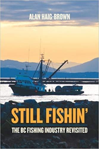 Still Fishin': The BC Fishing Industry Revisited