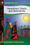 Strong Stories Kwakwaka’wakw: Hereditary Chiefs and Matriarchs