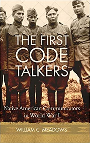 The First Code Talkers: Native American Communicators in World War I