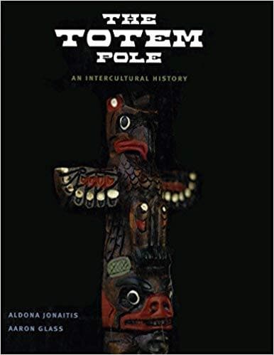 The Totem Pole: An Intercultural History