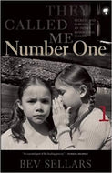 They Called Me Number One by Bev Sellers