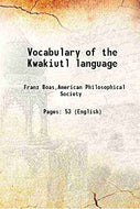 Vocabulary of the Kwakiutl Language